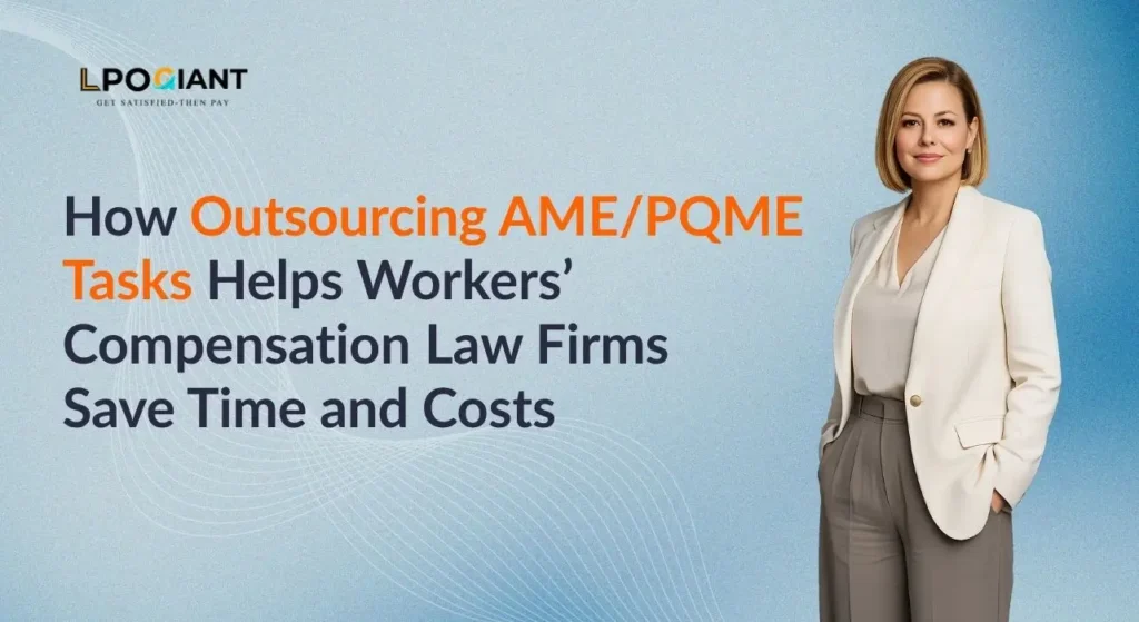 A professional woman in a business suit standing next to the LPO Giant logo and text about outsourcing AME and PQME tasks for workers' compensation.